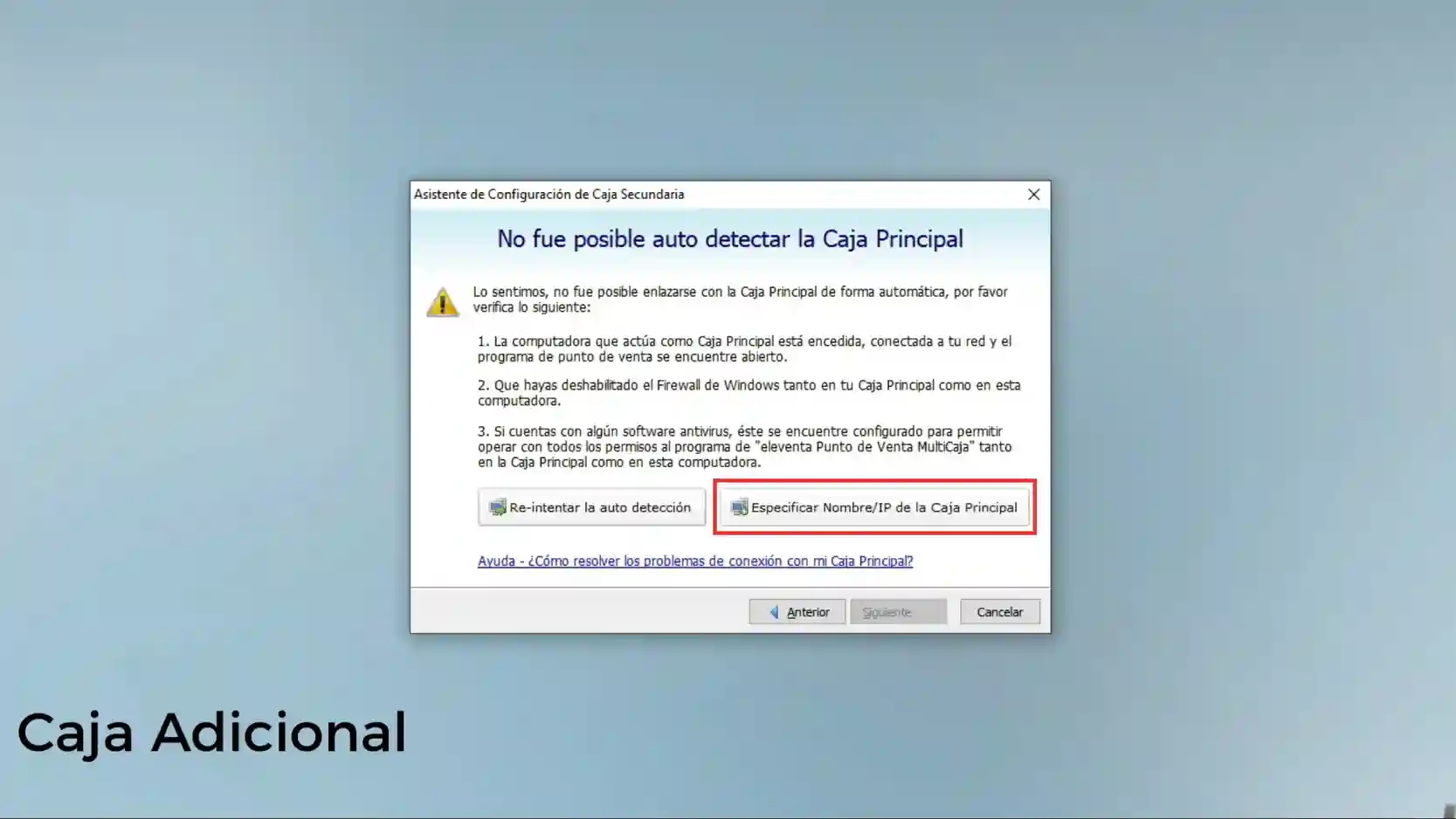 Opción para especificar el nombre o la dirección IP de la Caja Principal
